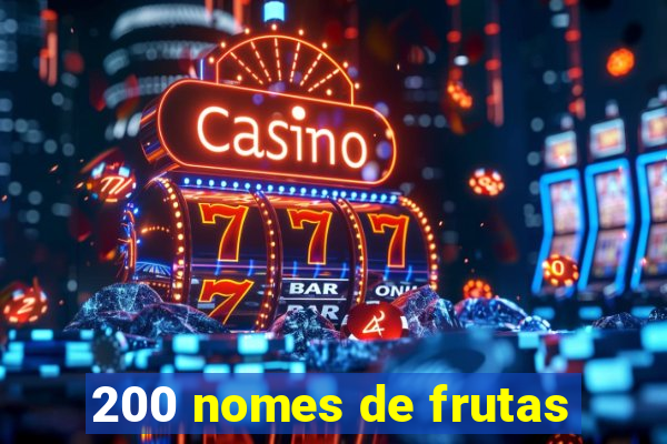 200 nomes de frutas